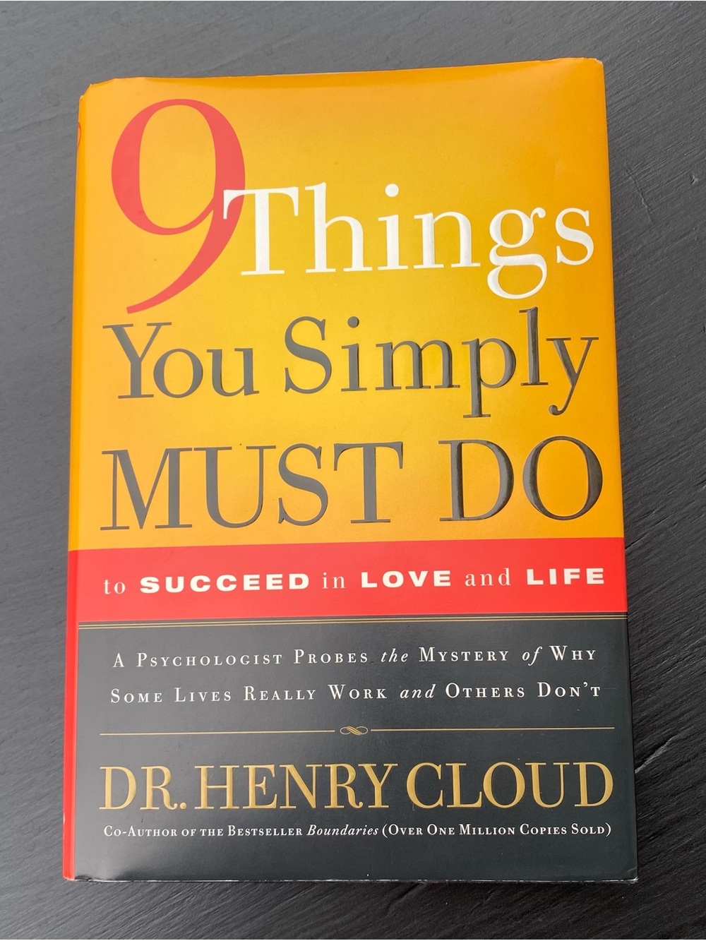 9 Things You Simply Must Do to Succeed in Love and Life, Dr Henry CloudHardcover